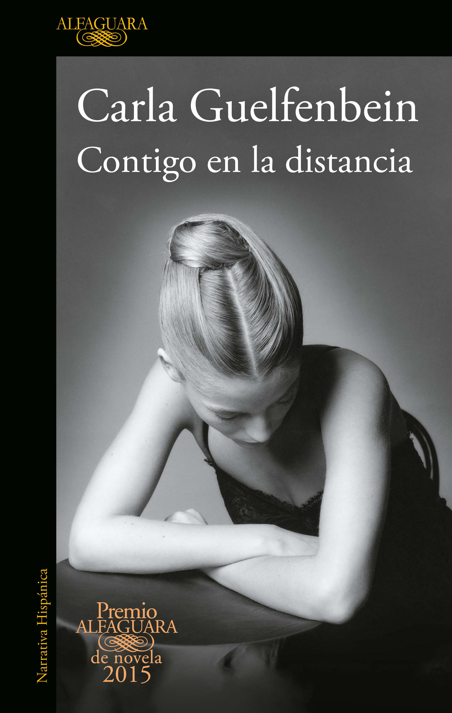 Contigo en la distancia ( Premio Alfaguara de novela 2015 )