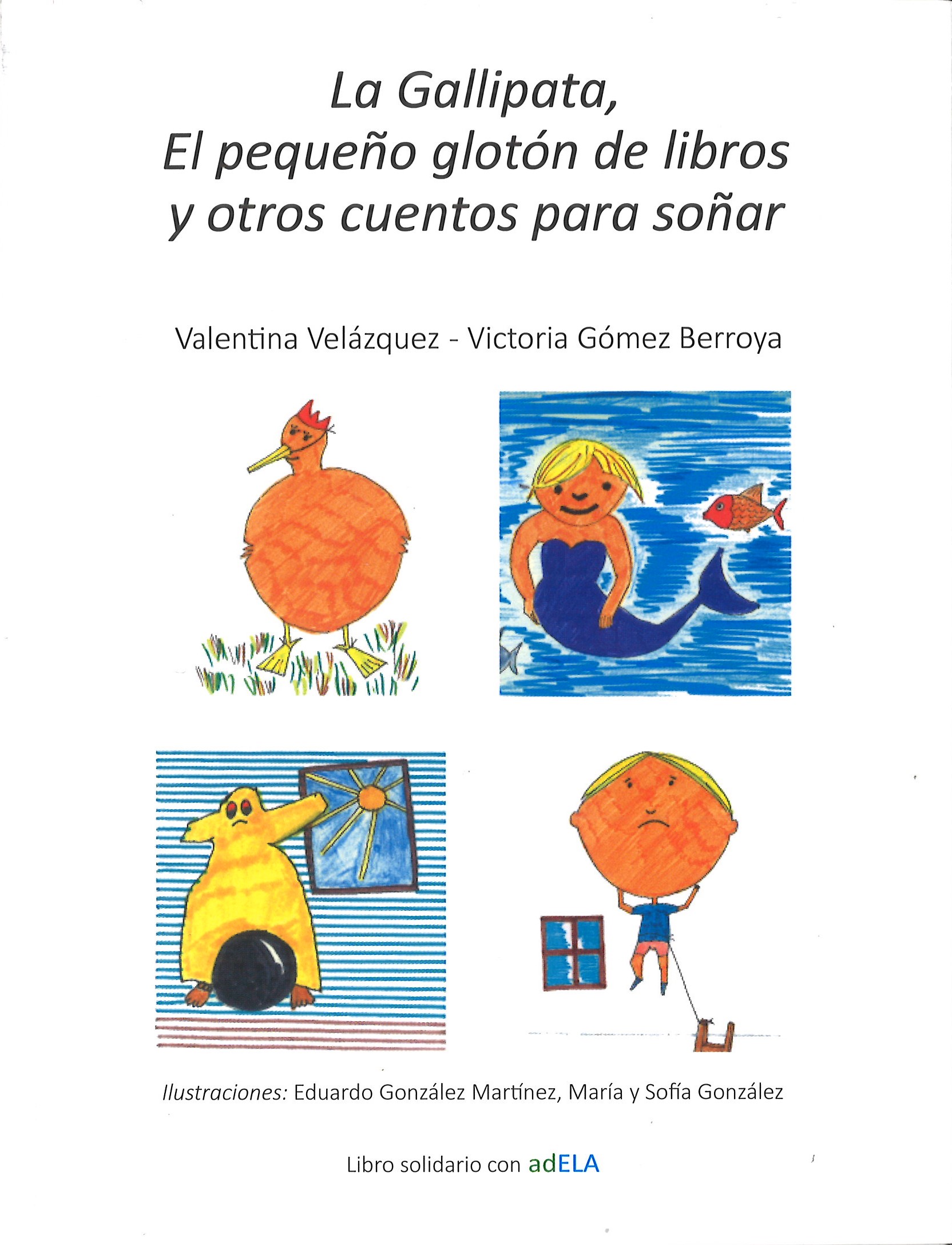 La Gallipata, El pequeño glotón de libros y otros cuentos para soñar