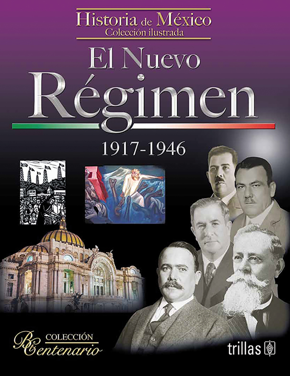 El nuevo régimen (1917-1946)