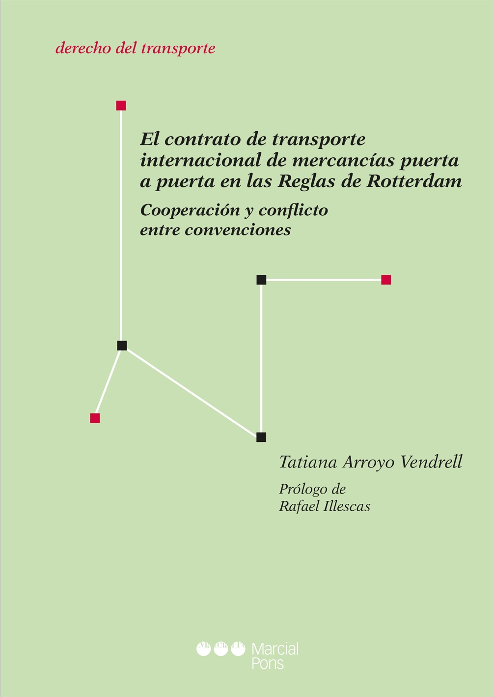 El contrato de transporte internacional de mercancías puerta a puerta en las Reglas de Rotterdam
