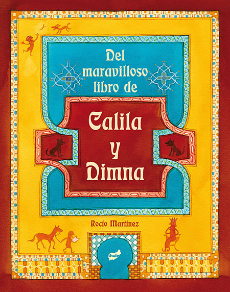 Del maravilloso libro de Calila y Dimna