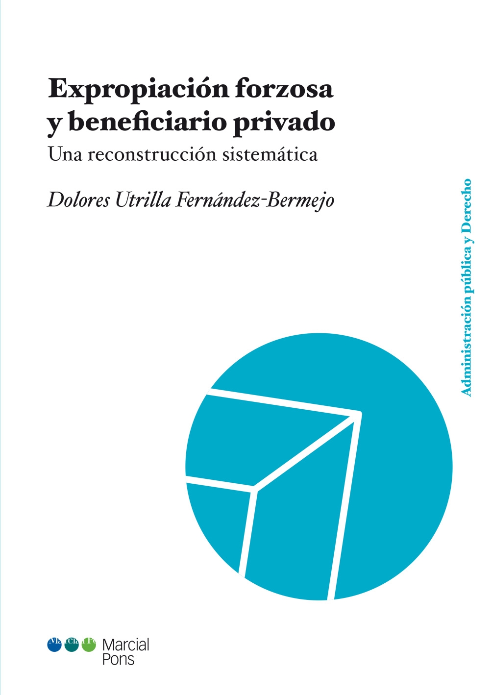 Expropiación forzosa y beneficiario privado