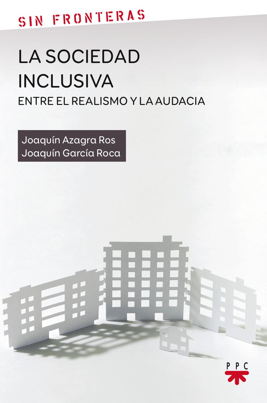 La sociedad inclusiva: entre el realismo y la audacia