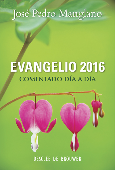 Evangelio 2016 comentado día a día