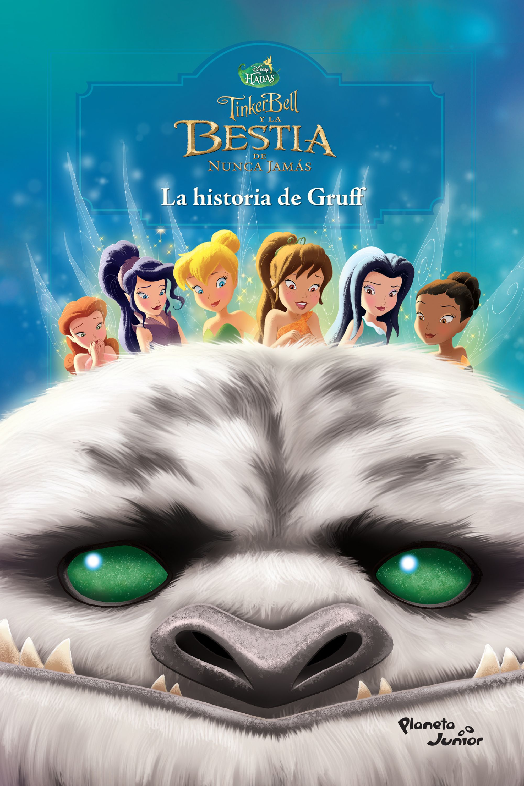 Tinker Bell y la Bestia de Nunca Jamás. La historia de Gruff