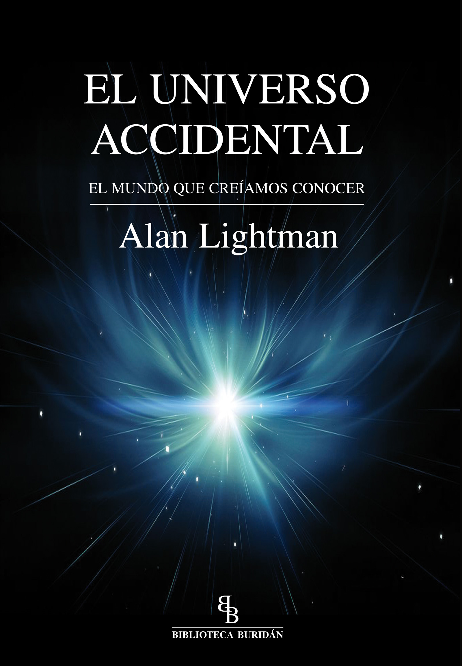 El universo accidental