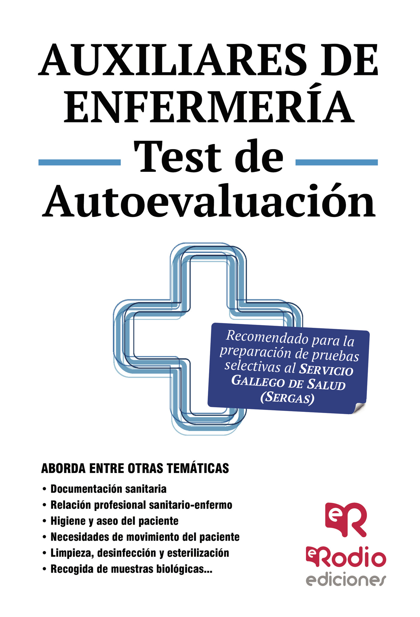 Auxiliares de Enfermería. Test de Autoevaluación. Servicio Gallego de Salud