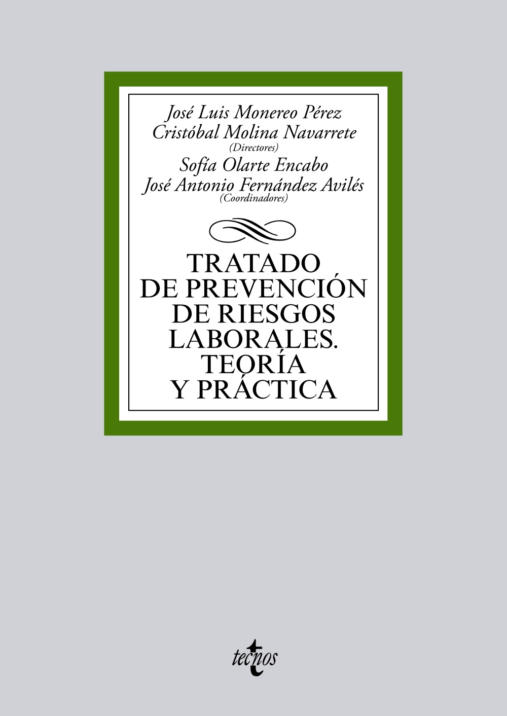 Tratado de prevención de riesgos laborales. Teoría y práctica