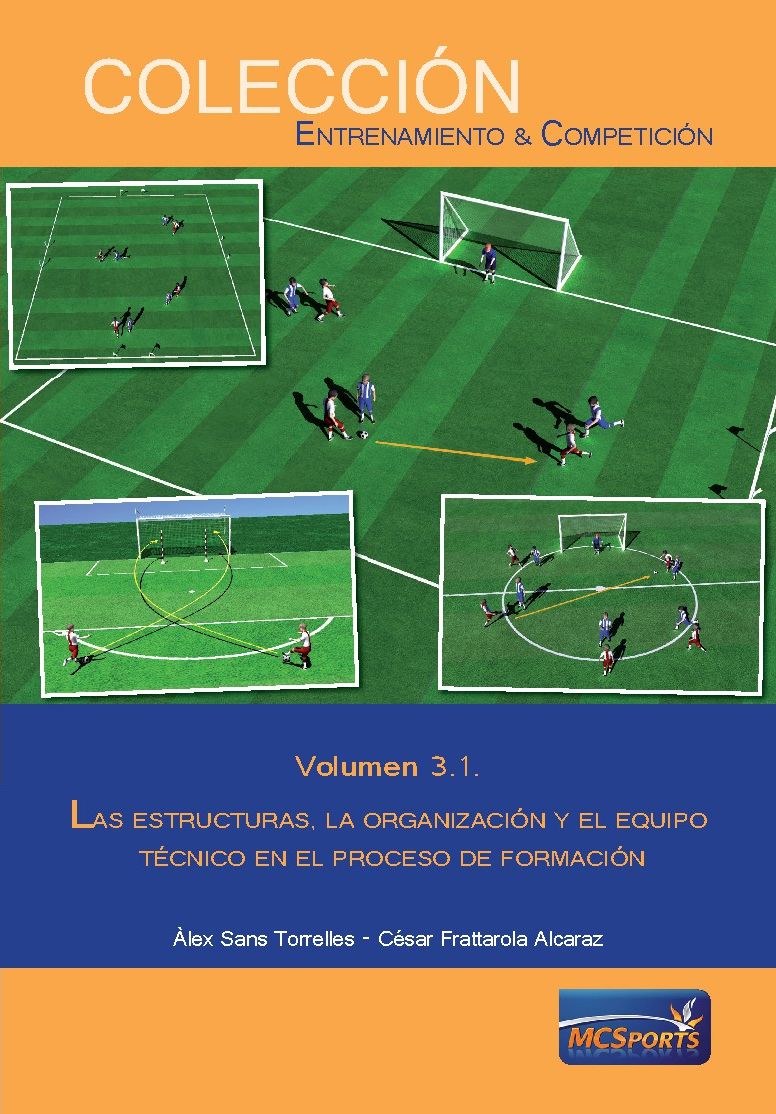 El proceso formativo, tomo 1: Las estructuras, la organización y el equipo técnico en el proceso de formación