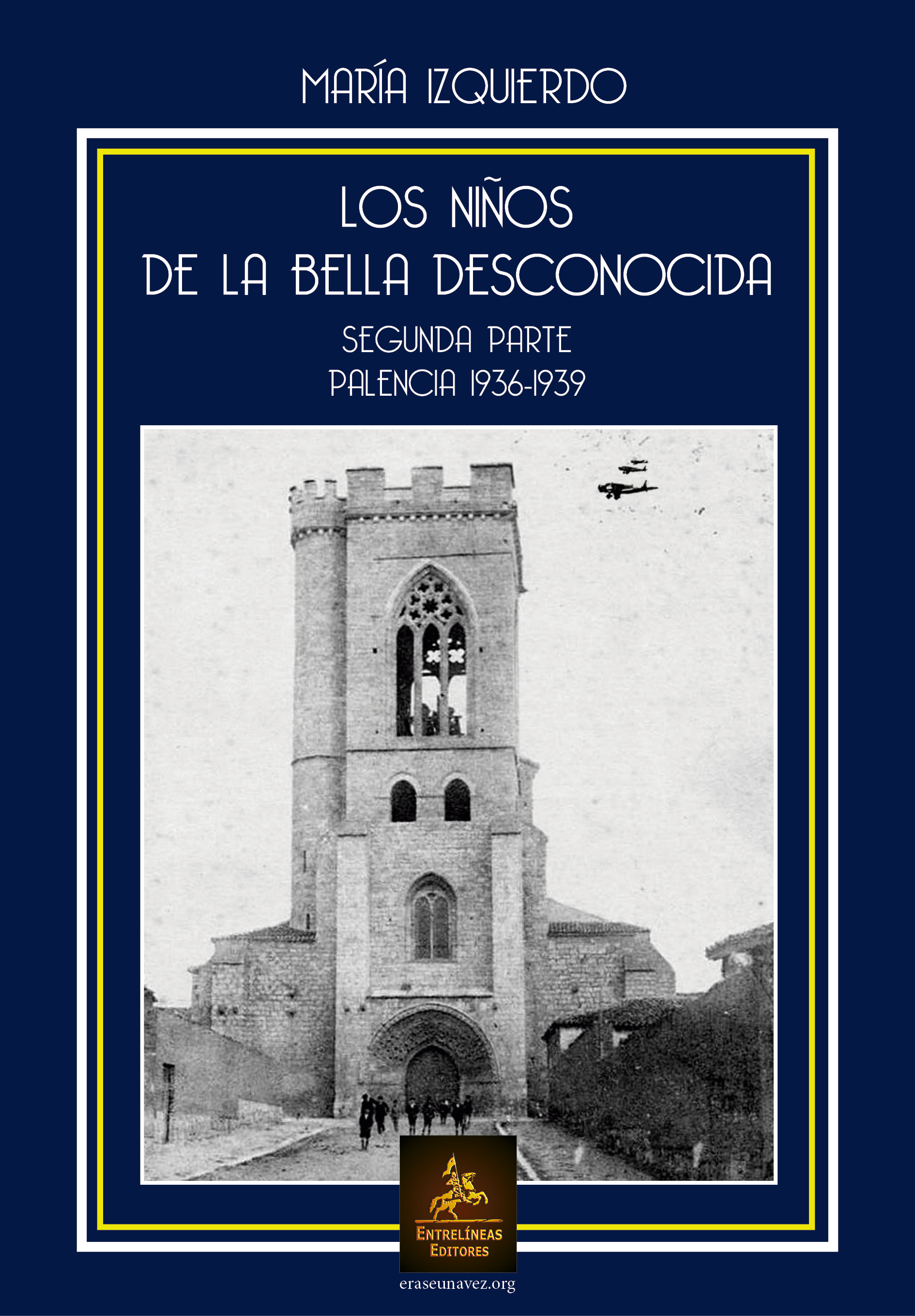Los niños de la Bella Desconocida. Segunda parte