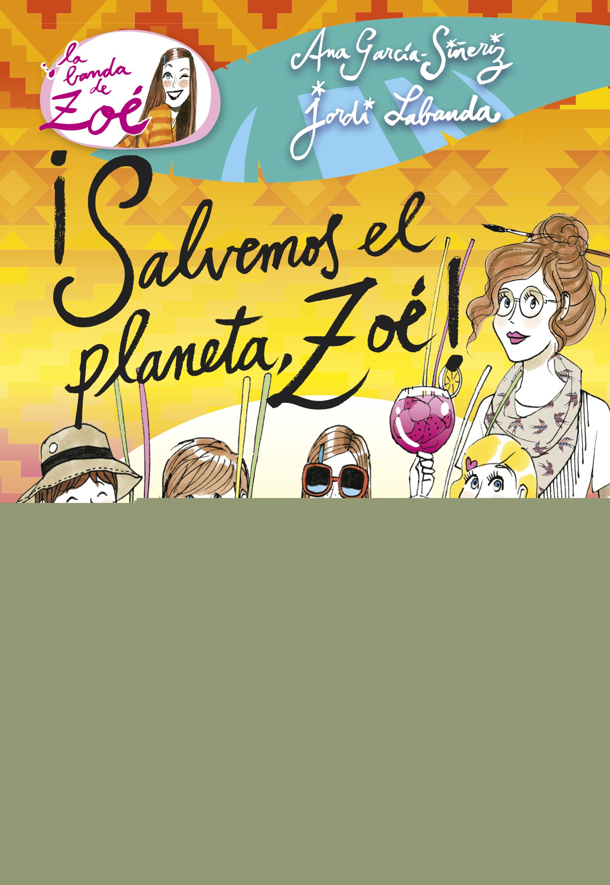 ¡Salvemos el planeta, Zoé!