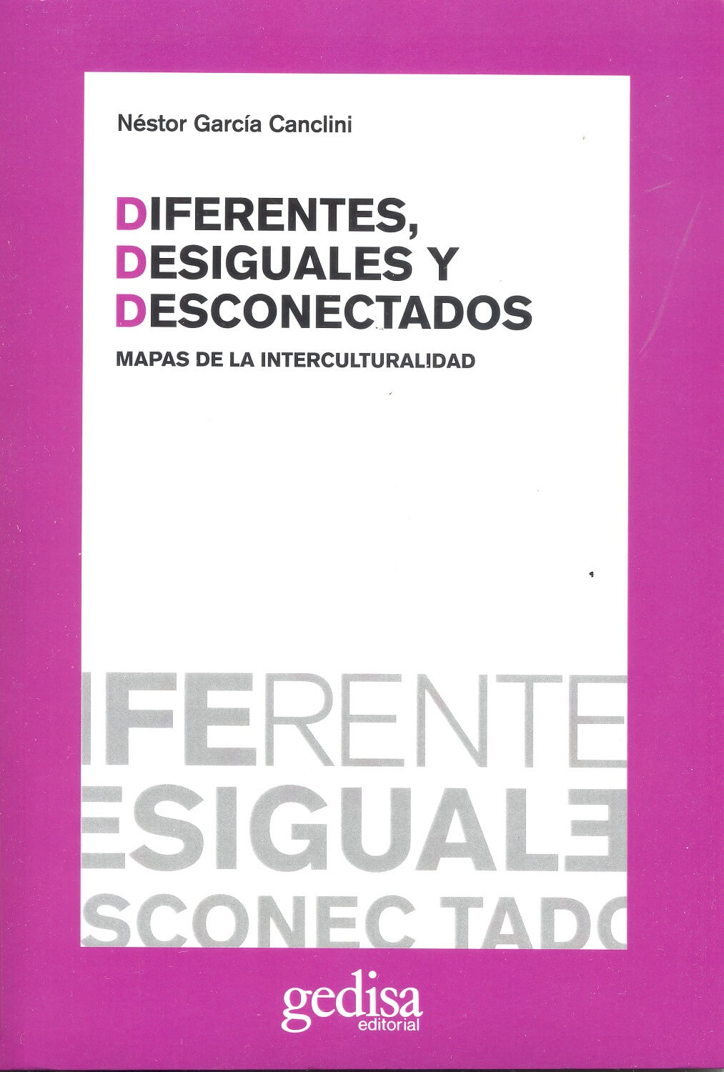 Diferentes, desiguales y desconectados