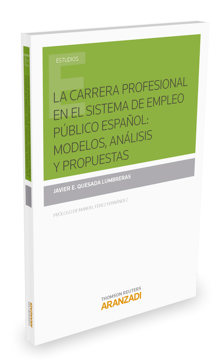 La carrera profesional en el sistema de empleo público español: modelos, análisis y propuestas