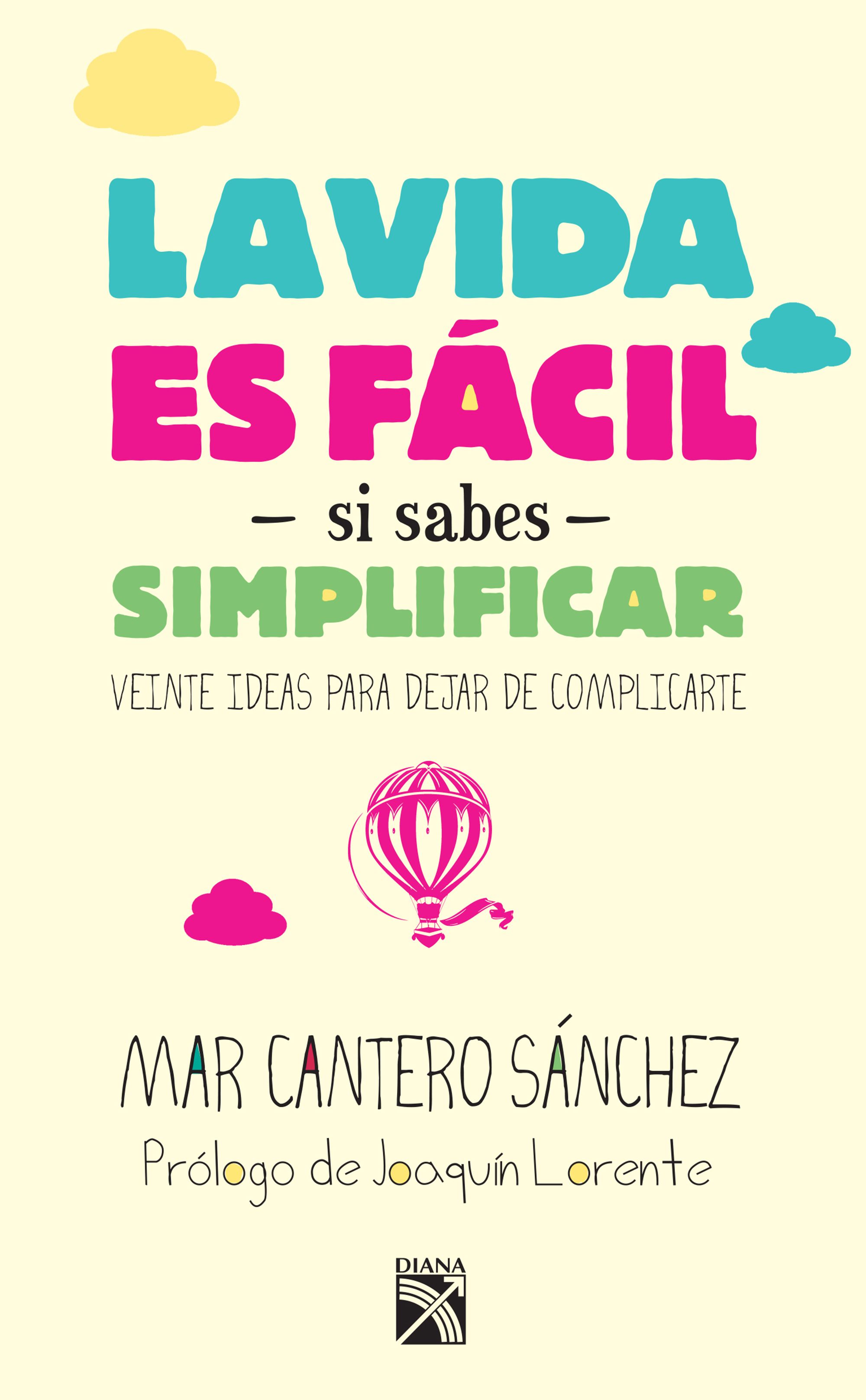 La vida es fácil si sabes simplificar