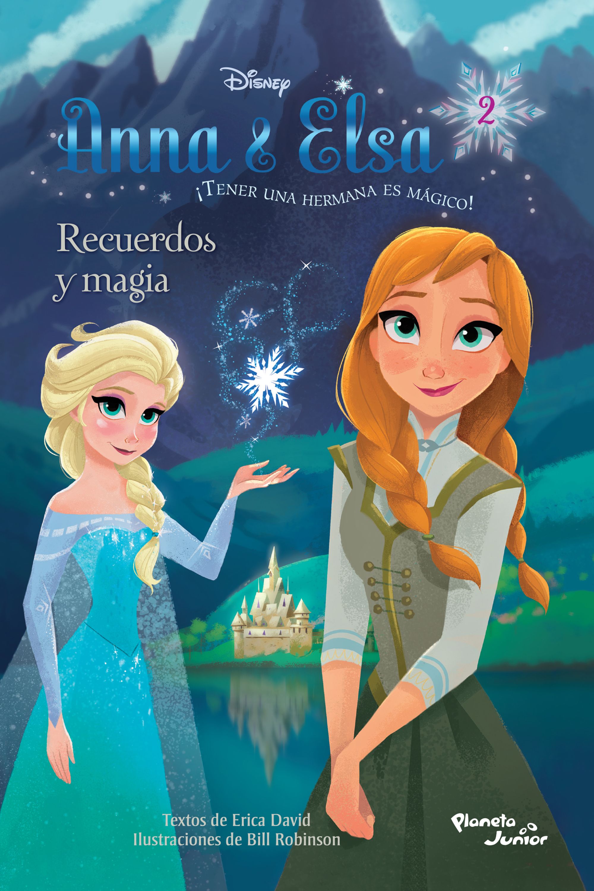 Anna y Elsa. Recuerdos y magia