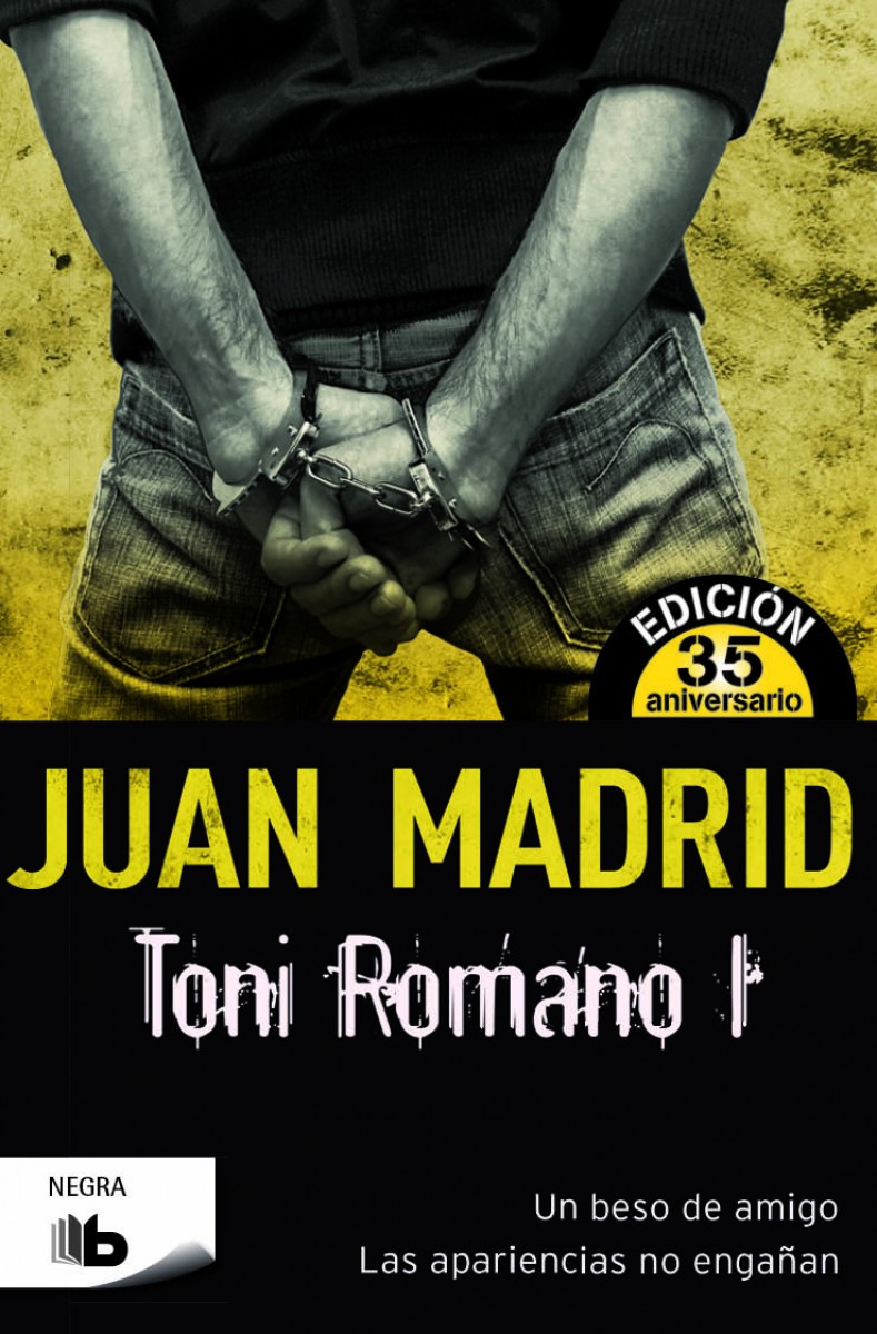 Toni Romano I. Un beso de amigo y Las apariencias no engañan