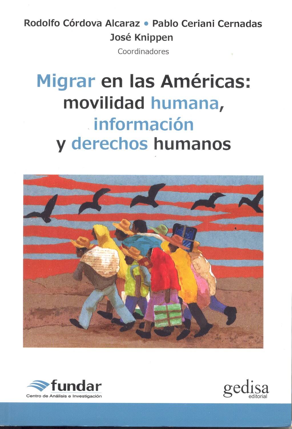 Migrar en las Américas: movilidad humana, información y derechos humanos