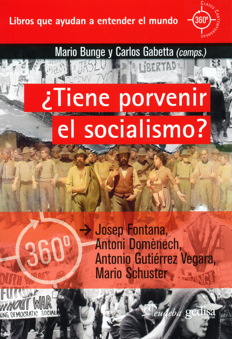 ¿Tiene porvenir el socialismo?