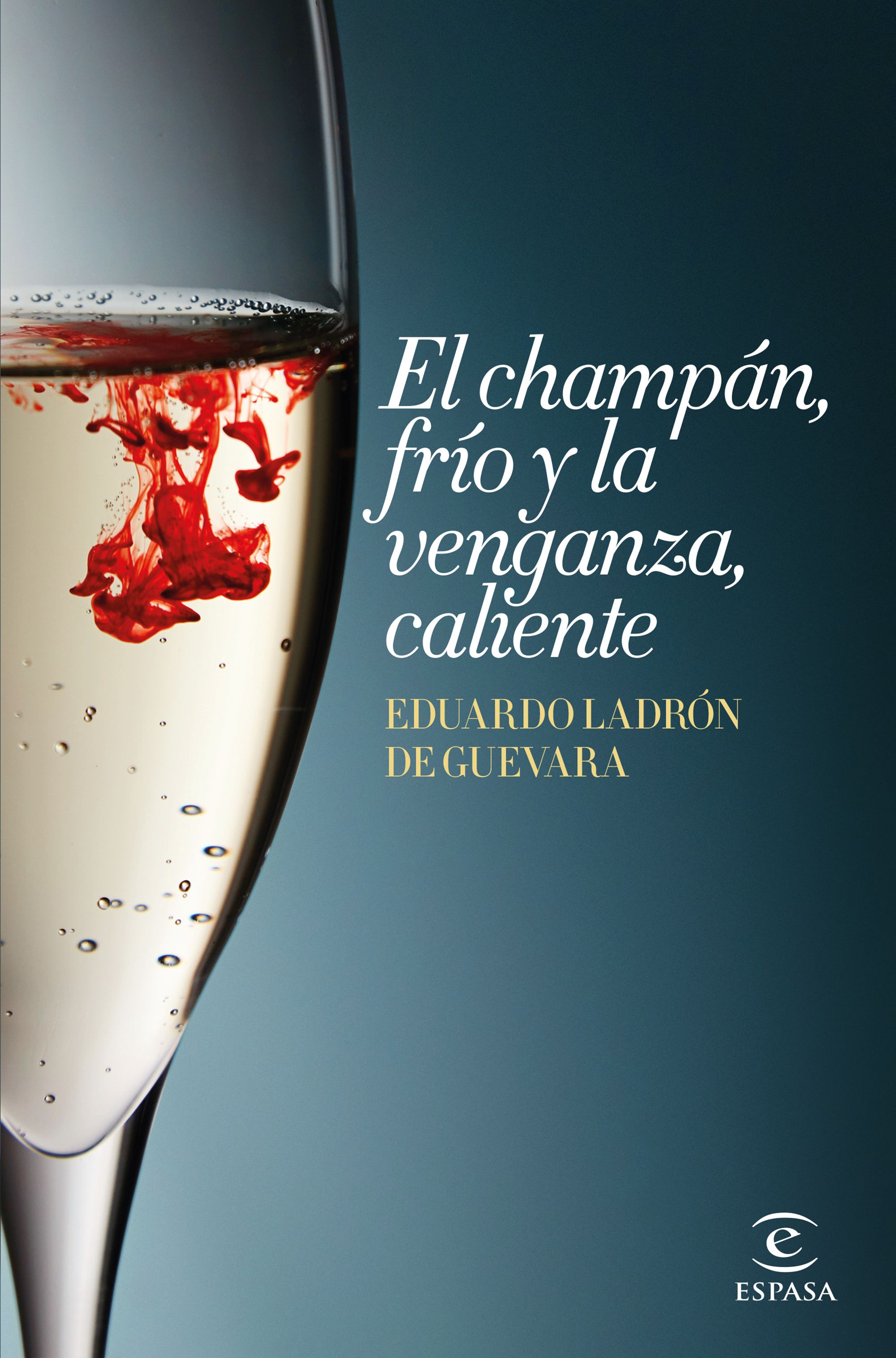 El champán, frío y la venganza, caliente