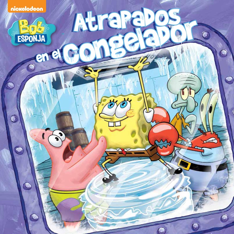 Atrapados en el congelador (Un cuento de Bob Esponja)