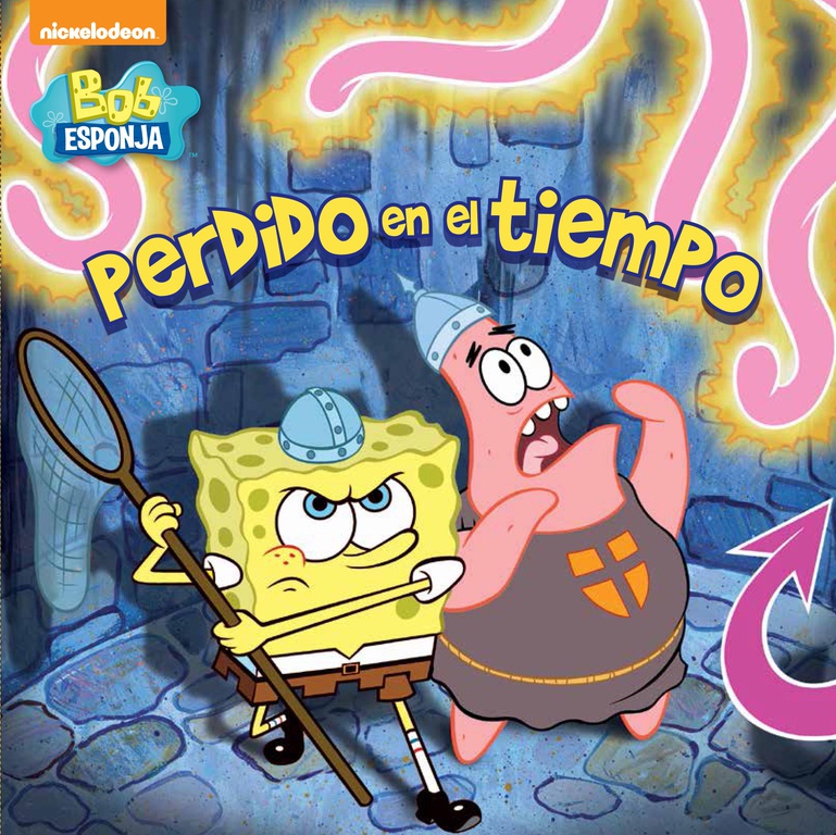 Perdido en el tiempo (Un cuento de Bob Esponja)