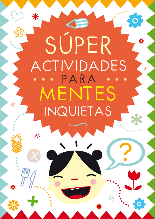 Súper actividades para mentes inquietas