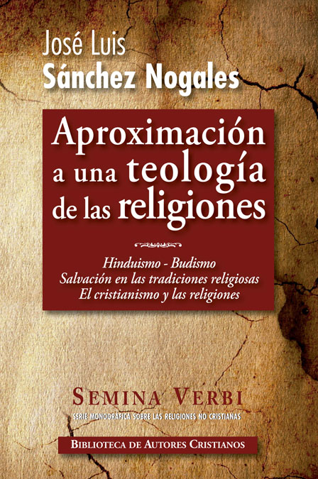Hinduismo. Budismo. Salvación en las religiones no cristianas. El cristianismo y las religiones