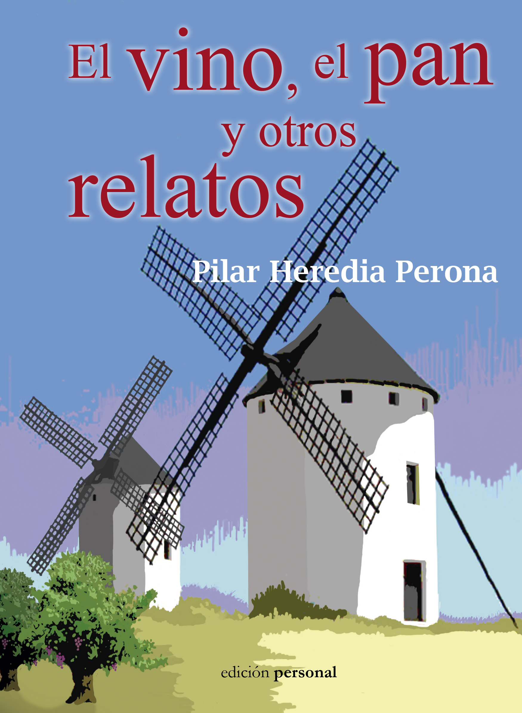 El vino, el pan y otros relatos