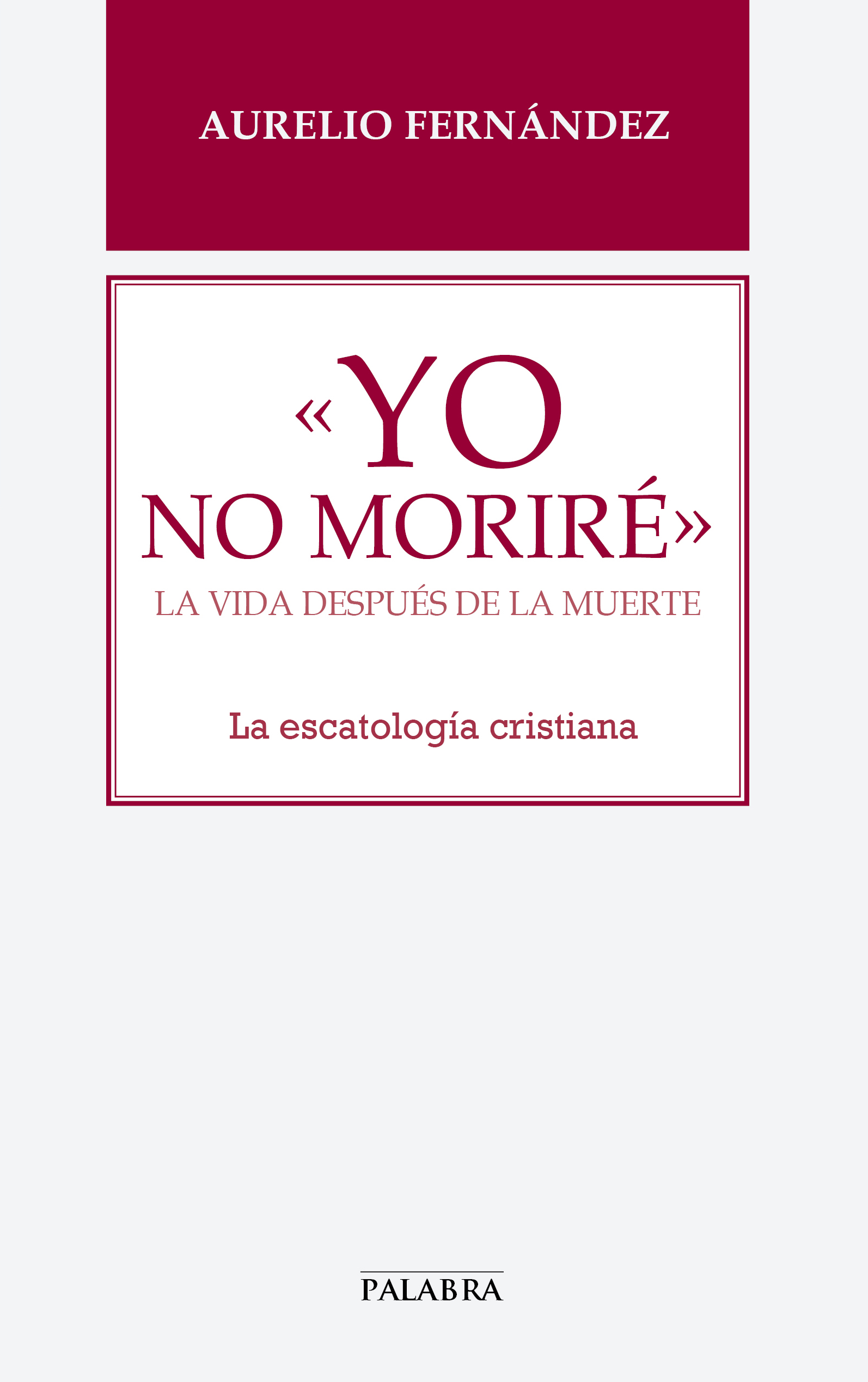 «Yo no moriré»