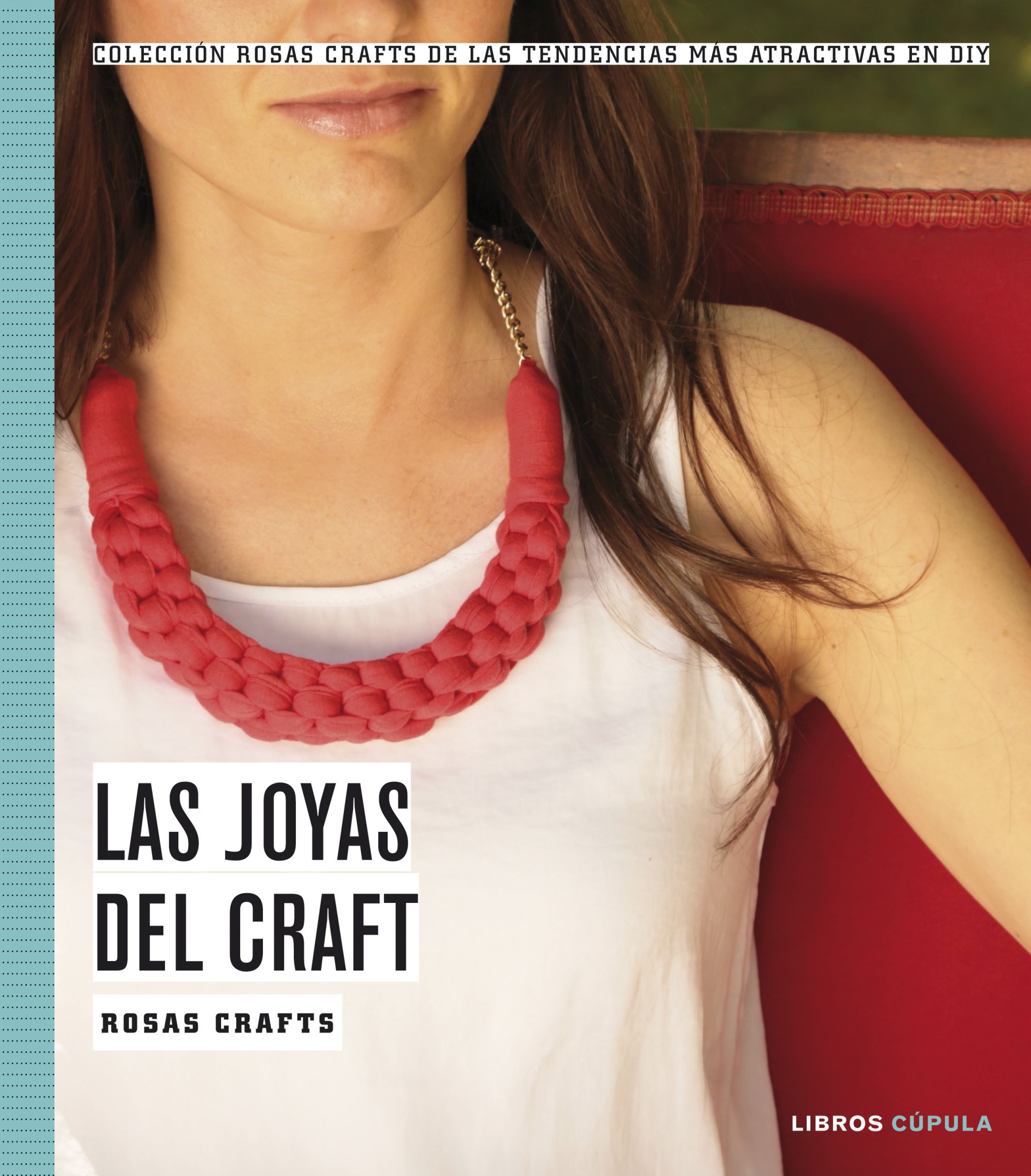 Rosas Crafts. Las joyas del craft