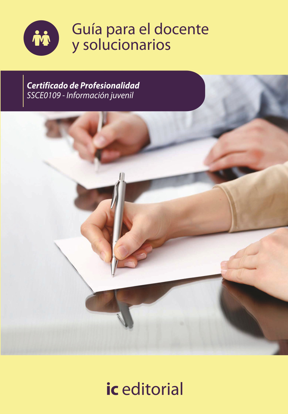 Información juvenil. SSCE010 - guía para el docente y solucionarios