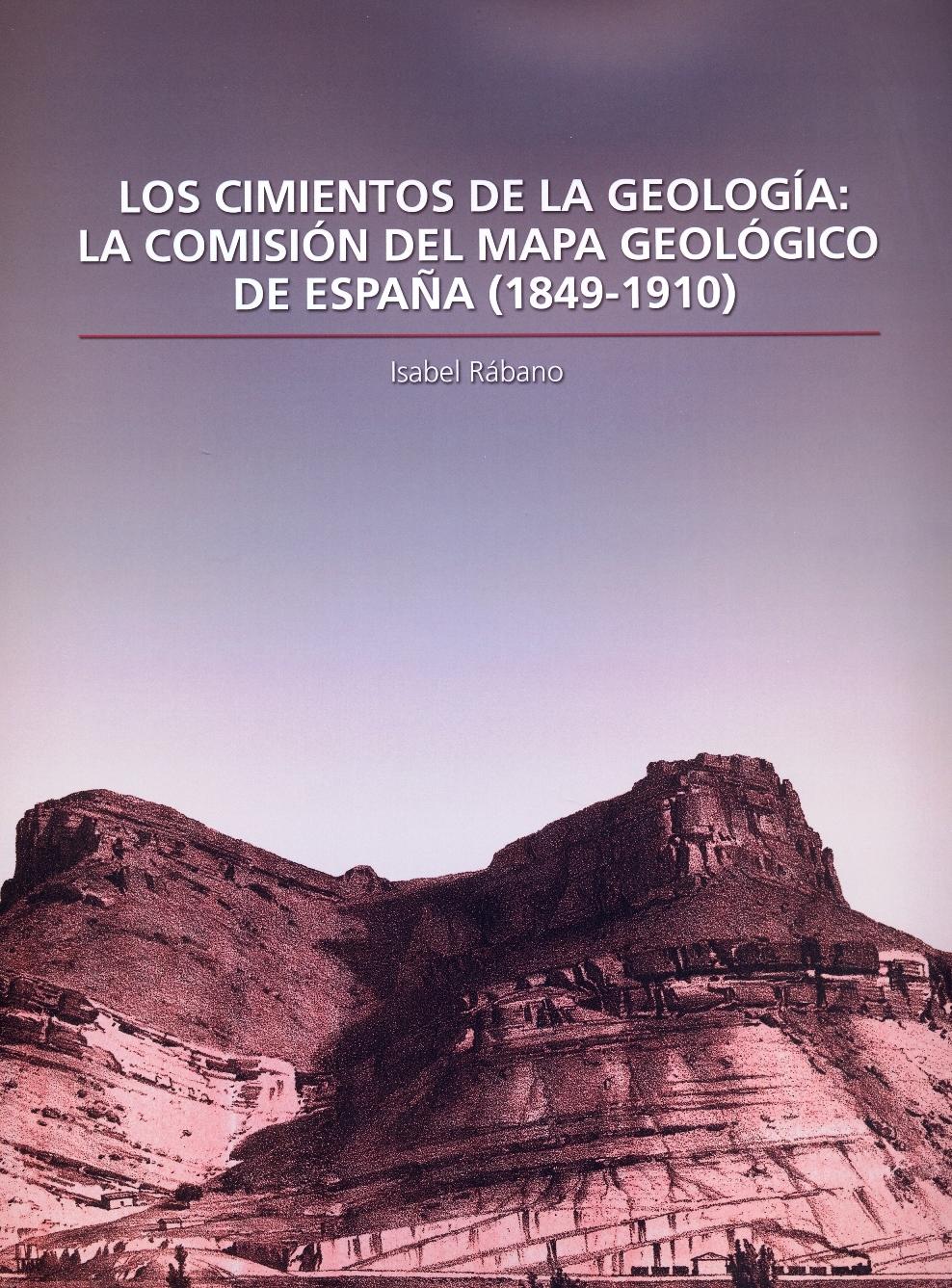 Los cimientos de la Geología: la Comisión del Mapa Geológico de España (1849-1910)