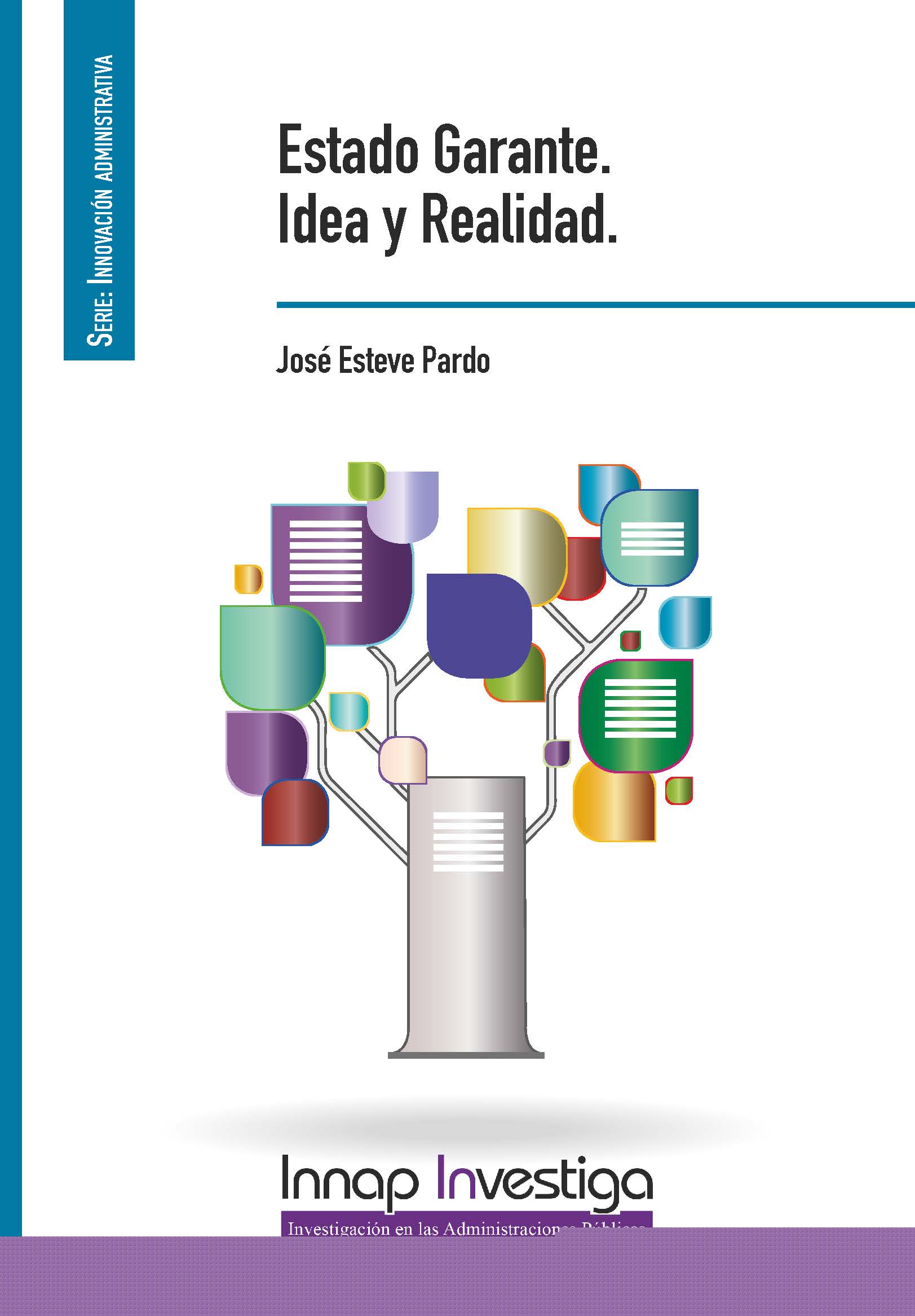 Estado garante. Idea y realidad