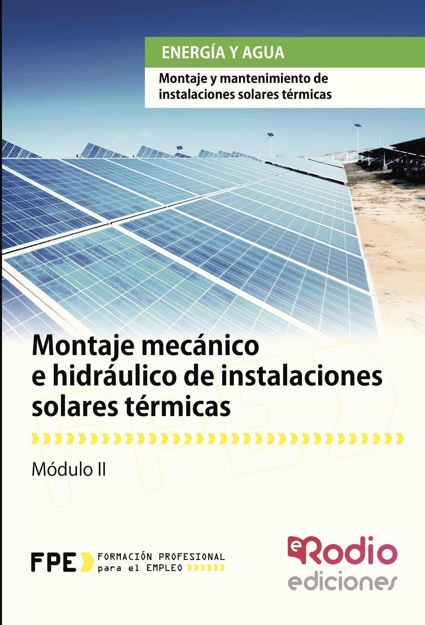 Montaje mecánico e hidráulico de Instalaciones solares térmicas. Energía y agua