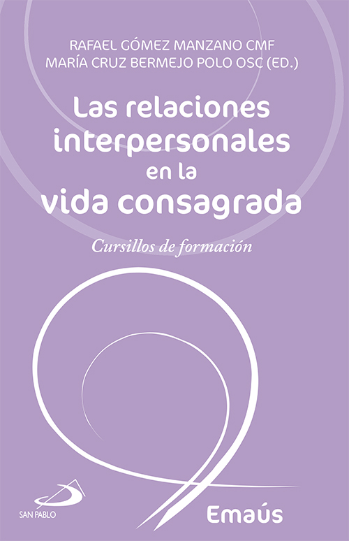 Las relaciones interpersonales en la vida consagrada