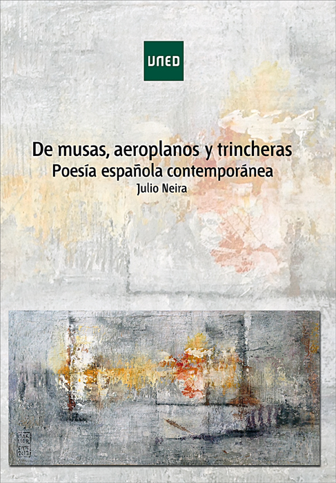 De musas, aeroplanos y trincheras. Poesía española contemporánea