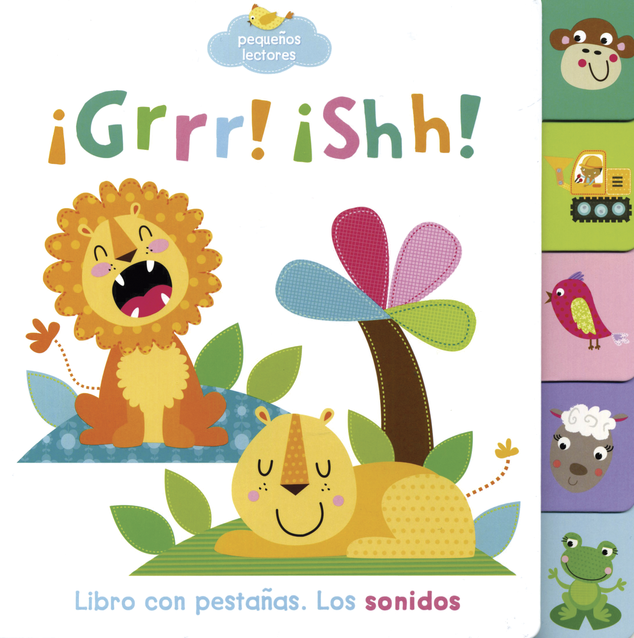 Early Birds ¡Grrr! ¡Shh!