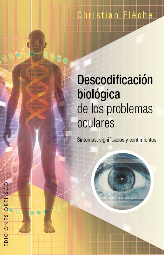 Descodificación biológica de los problemas oculares