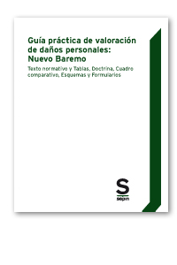 Guía práctica de valoración de daños personales: Nuevo Baremo
