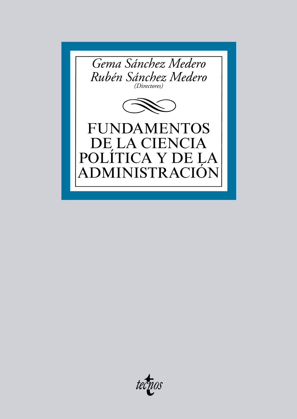 Fundamentos de la Ciencia Política y de la Administración