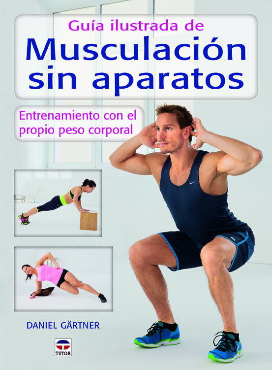 Guía ilustrada de musculación sin aparatos