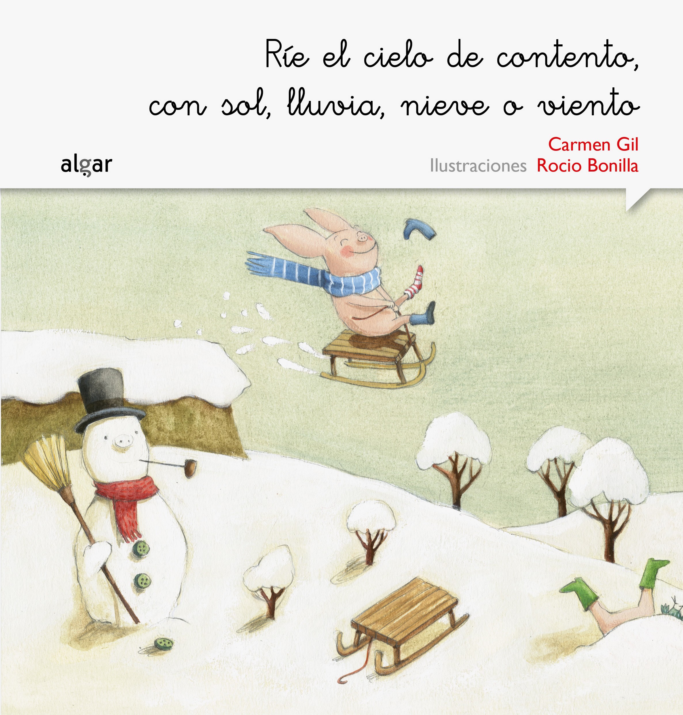 Ríe el cielo de contento, con sol, lluvia o viento