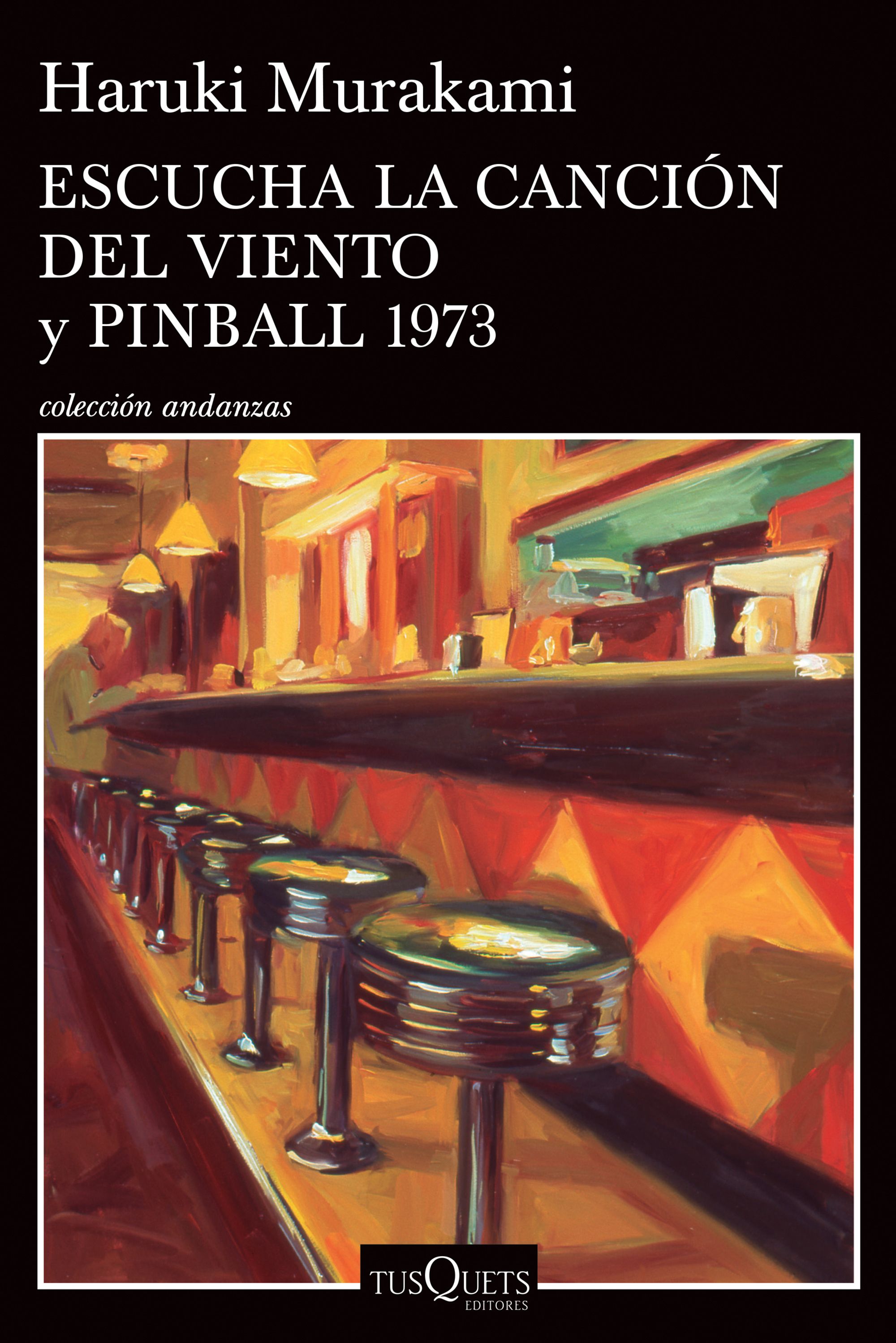 Escucha la canción del viento y Pinball 1973