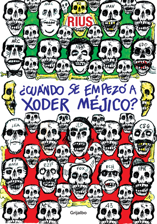 ¿Cuándo se empezó a xoder Méjico? ( Colección Rius )