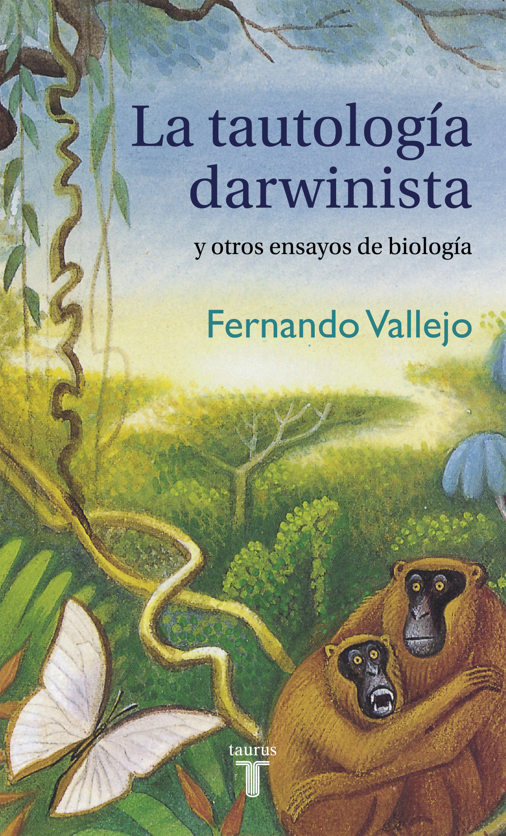 Tautología darwinista y otros ensayos de biología