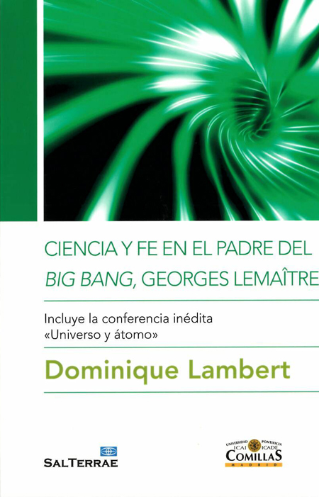 Ciencia y fe en el padre del Big Bang, Georges Lemaître