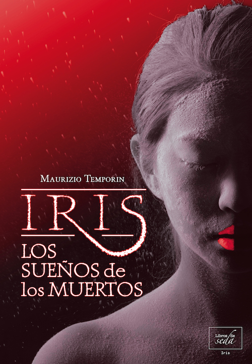 Iris, los sueños de los muertos