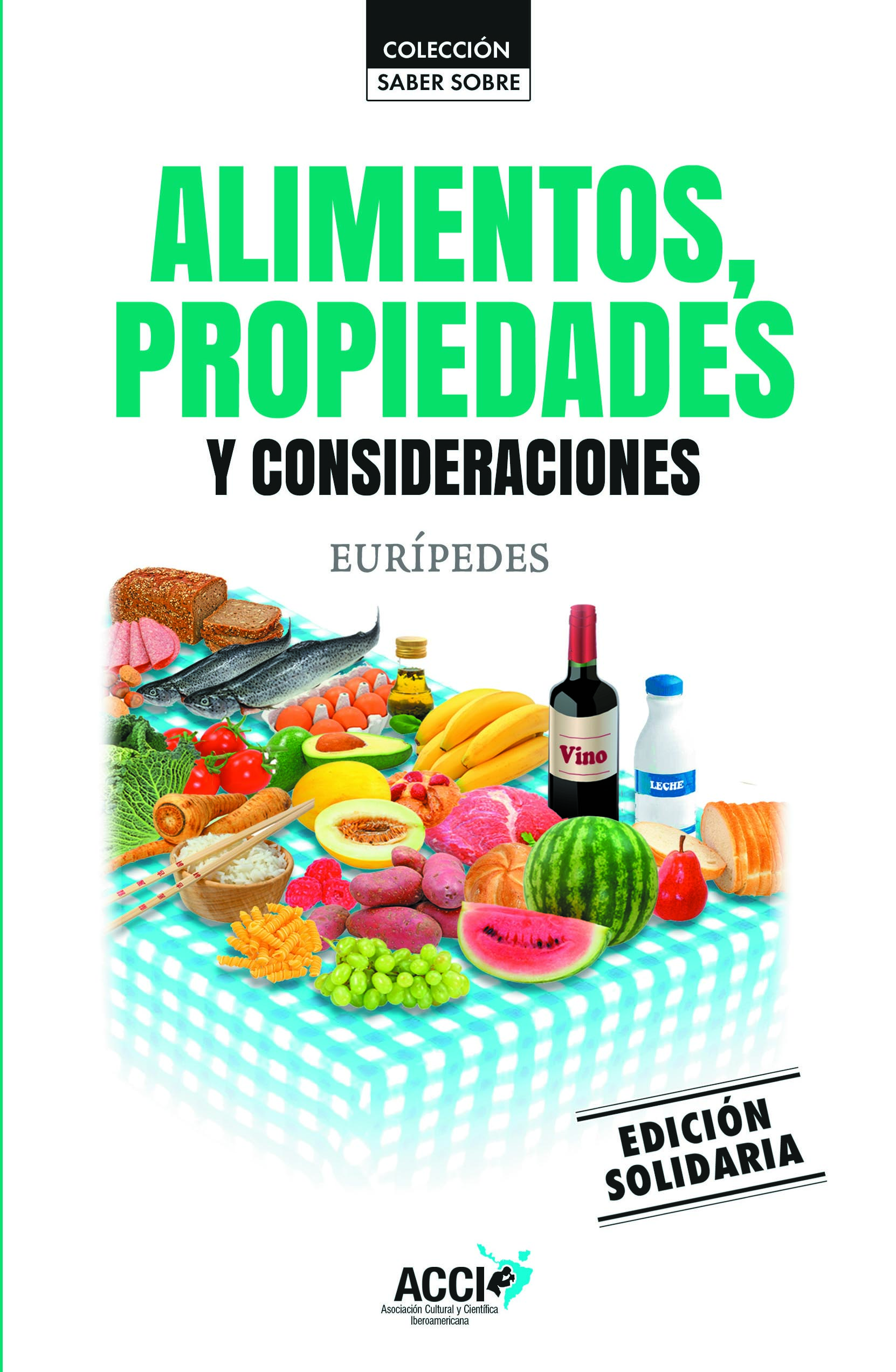 Alimentos, propiedades y consideraciones