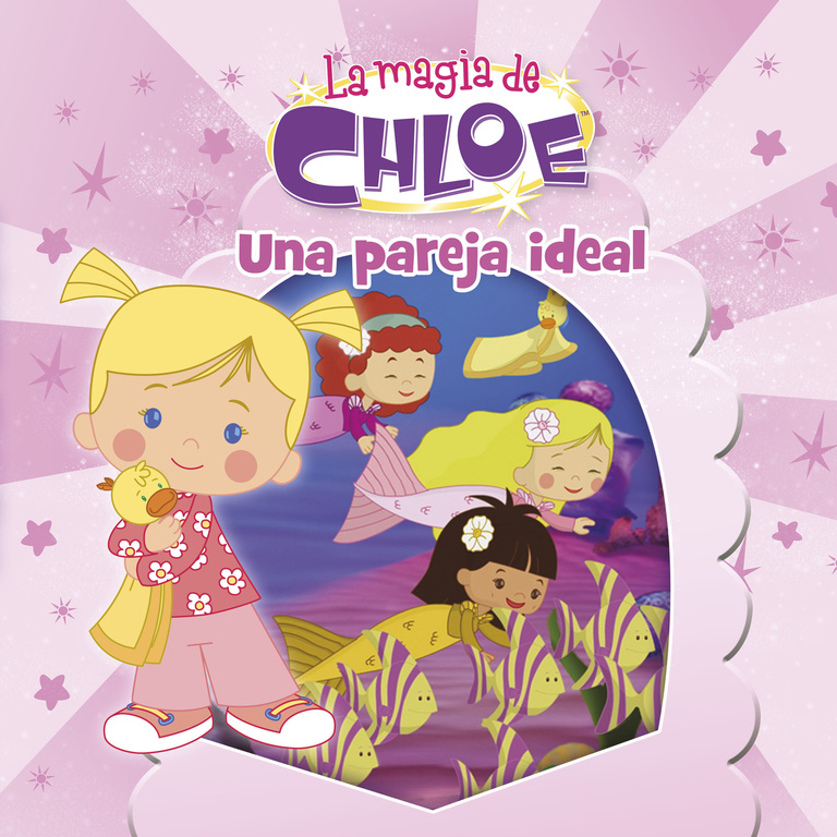 Una pareja ideal (Un cuento de La magia de Chloe 5)