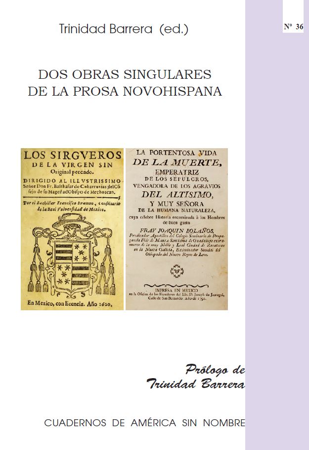 Dos obras singulares de la prosa novohispana